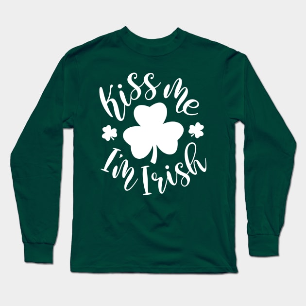 Kiss Me I'm Irish St. Patricks Day Long Sleeve T-Shirt by Imp's Dog House